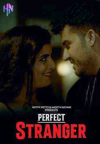 Perfect Stranger (2023) HottyNotty (2023)