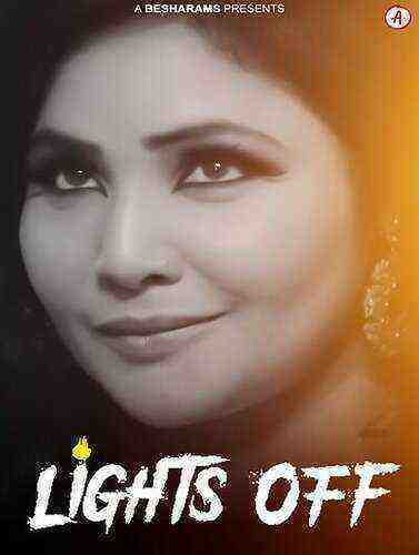 Lights Off (2023) Season 1 Episode 1 Besharams Originals (2023)