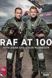 RAF at 100 with Ewan and Colin McGregor (2018)