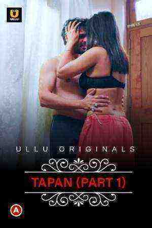 Charmsukh (Tapan) (2022) Season 1 Part 1 (Ullu Originals) (2022)