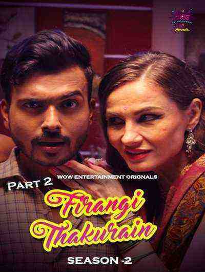 Firangi Thakurain (2024) Season 2 Part 2 Episode 3 Wow Entertainment Original (2024)
