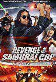 Revenge of the Samurai Cop (2017)