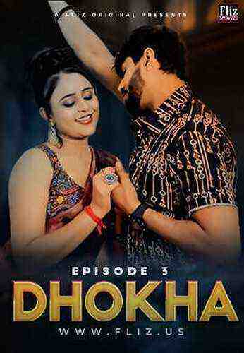 Dhokha (2023) Season 1 Episode 3 Fliz Movies (2023)