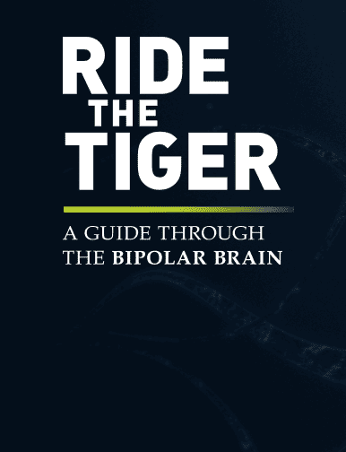 Ride the Tiger A Guide Through the Bipolar Brain (2016)