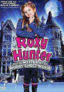 Roxy Hunter and the Mystery of the Moody Ghost (2007)