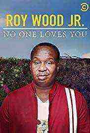 Roy Wood Jr.: No One Loves You (2019)