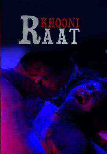 Khooni Raat (2022) Unrated (2022)