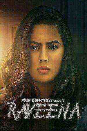 Raveena (2022) Season 1 Episode 3 (PrimeShots Originals) (2022)