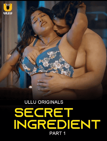 Secret Ingredient Part 1 (2023) Season 1  Episode 3 Ullu Originals (2023)