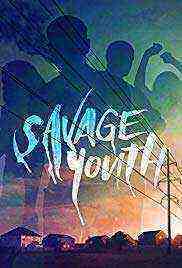 Savage Youth (2019)