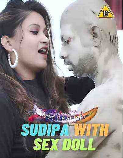 Sudipa With Sex Doll (2023) GoddesMahi (2023)