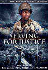 Serving for Justice: The Story of the 333rd Field Artillery Battalion (2020)