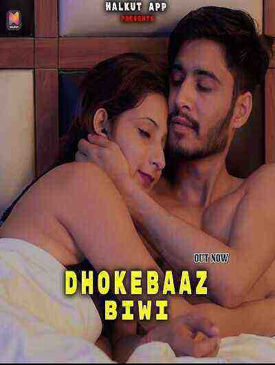 Dhokebaaz Biwi (2022) Halkut (2022)