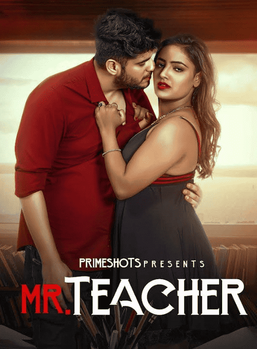 Mr Teacher (2023) Season 1 Episode 2 PrimeShots Originals (2023)