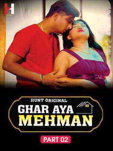 Ghar Aya Mehman (2023) Season 1 Part 2 Episode 3 Hunt Originals (2023)