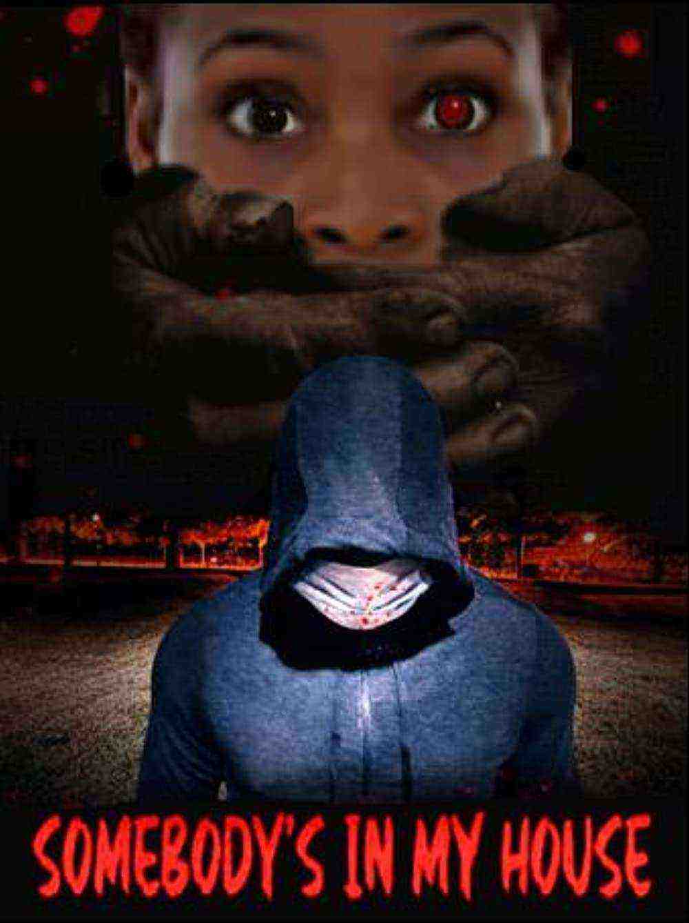 Somebody's in My House (2021)