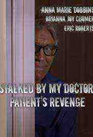 Stalked by My Doctor: Patient's Revenge (2018)