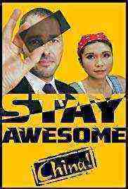 Stay Awesome, China! (2019)