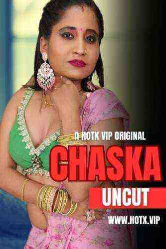 Chaska UNCUT (2023) HotX Originals (2023)