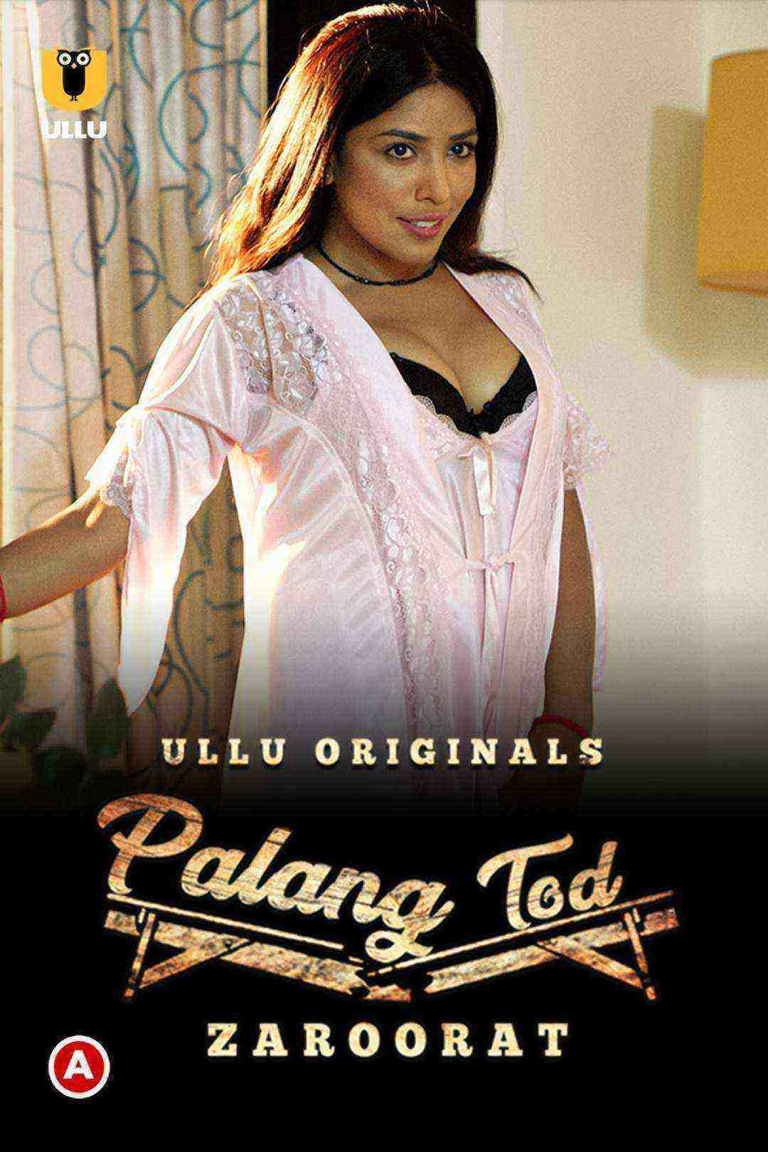 Palang Tod (Zaroorat) (2022) Season 1 Ullu Originals (2022)