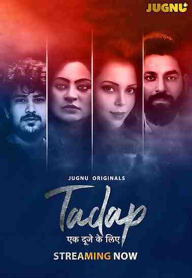 Tadap Ek Duje Ke Liye (2025) Season 1 Part 1 Episode 1 Jugnu Originals (2025)