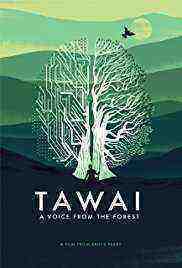 Tawai: A voice from the forest (2017)