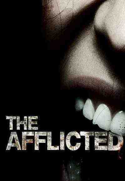 The Afflicted (2012)