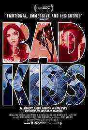 The Bad Kids (2016)
