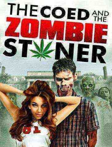 The Coed And The Zombie Stoner (2014)