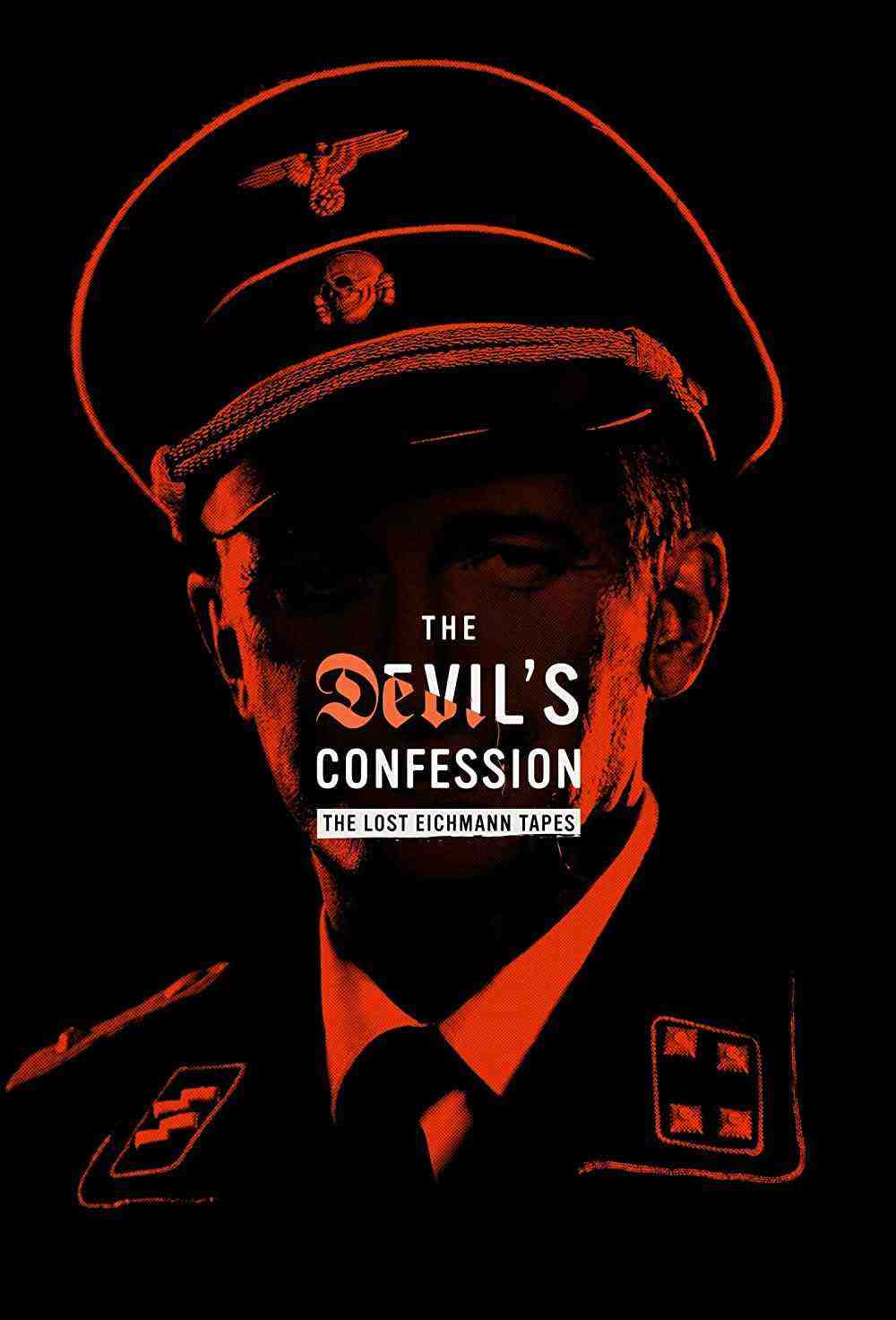 The Devil's Confession: The Lost Eichmann Tapes (2023)