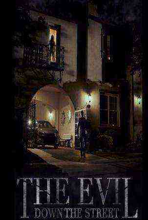 The Evil Down the Street (2019)