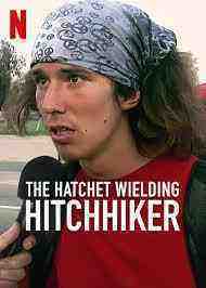 The Hatchet Wielding Hitchhiker (2022)