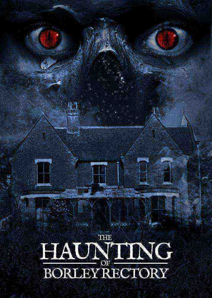 The Haunting of Borley Rectory (2019)