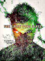 The Last Five Days: 10 Years Later (2021)