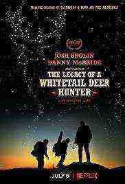The Legacy of a Whitetail Deer Hunter (2018)