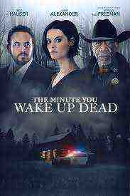 The Minute You Wake up Dead (2022)