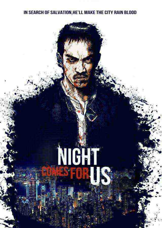 The Night Comes for Us (2018)