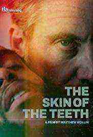 The Skin of the Teeth (2019)