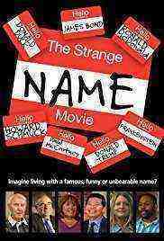 The Strange Name Movie (2017)