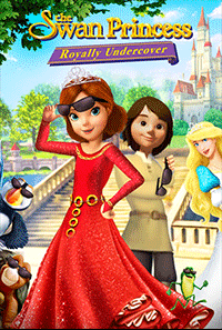 The Swan Princess: Royally Undercover (2017)