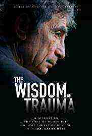 The Wisdom of Trauma (2021)