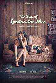 The Year of Spectacular Men (2018)