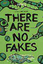 There Are No Fakes (2019)
