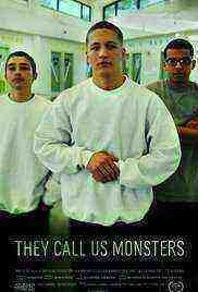 They Call Us Monsters (2016)