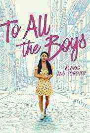 To All the Boys: Always and Forever (2021)