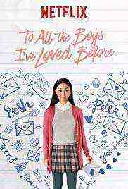 To All the Boys I've Loved Before (2018)