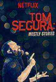 Tom Segura Mostly Stories (2016)
