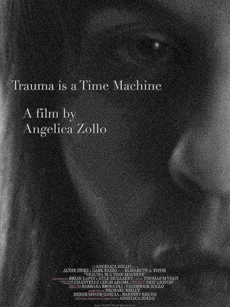 Trauma Is a Time Machine (2018)