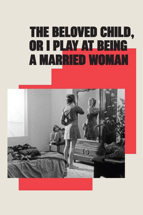 L'enfant aimé ou je joue à être une femme mariée (1971)