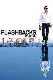 Flashbacks of a Fool (2008)